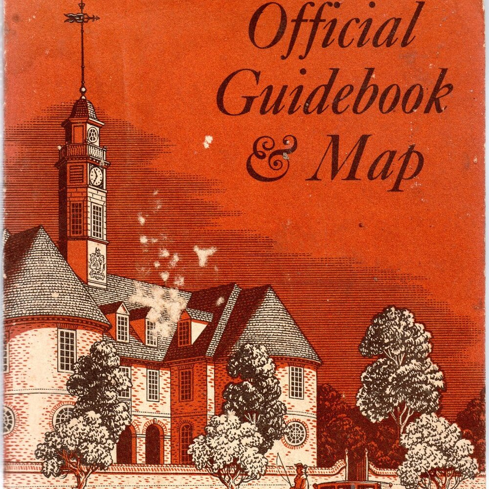 Colonial Williamsburg Official Guidebook & Map